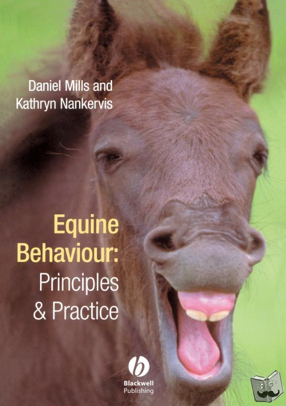 Mills, Daniel S. (De Montfort University), Nankervis, Kathryn J. (Hartpury College) - Equine Behaviour