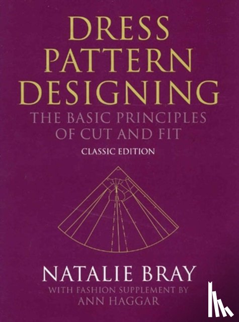 Bray, Natalie (Katinka School of DressDesigning - Dress Pattern Designing (Classic Edition)
