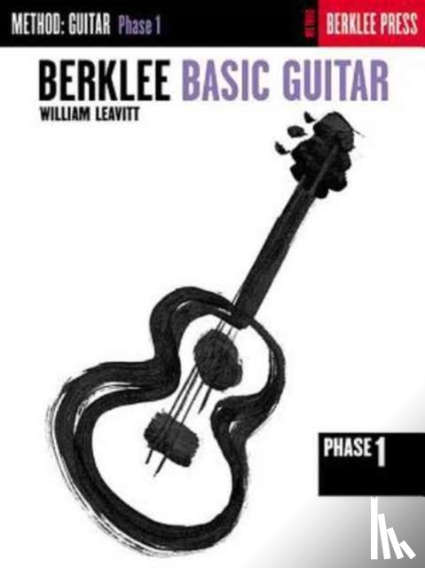 Leavitt, William - Leavitt, W: Berklee Basic Guitar - Phase 1