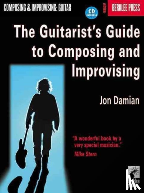 Damian, Jon - The Guitarist's Guide to Composing and Improvising