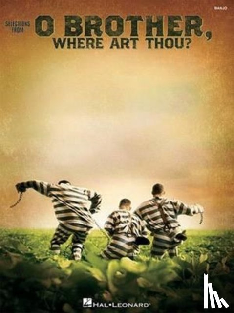 Hal Leonard Publishing Corporation - O Brother, Where Art Thou?