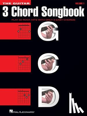 Hal Leonard Corp - The Guitar Three-Chord Songbook: Play 50 Rock Hits with Only 3 Easy Chords