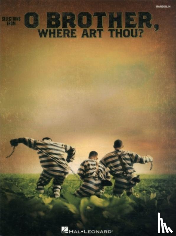 Hal Leonard Publishing Corporation - O Brother, Where Art Thou