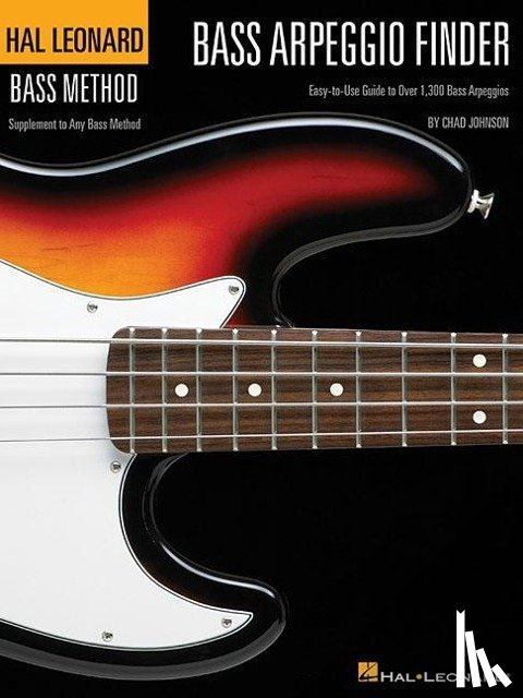Johnson, Chad - Bass Arpeggio Finder: Easy-To-Use Guide to Over 1,300 Bass Arpeggios Hal Leonard Bass Method