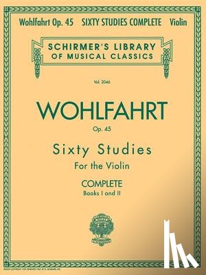 Wohlfahrt, Franz - Wohlfahrt, F: Franz Wohlfahrt - 60 Studies, Op. 45 Complete