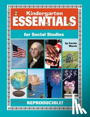Marsh, Carole - Kindergarten Essentials for Social Studies: Everything You Need - In One Great Resource!