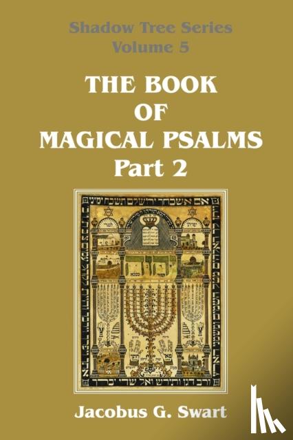 Swart, Jacobus G - The Book of Magical Psalms - Part 2