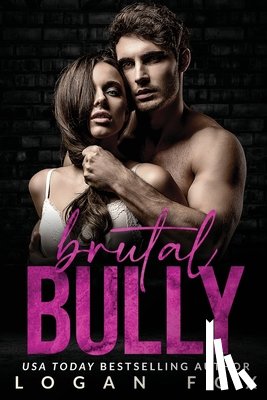 Fox, Logan - Brutal Bully