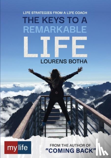 Botha, Lourens - The Keys to a Remarkable Life