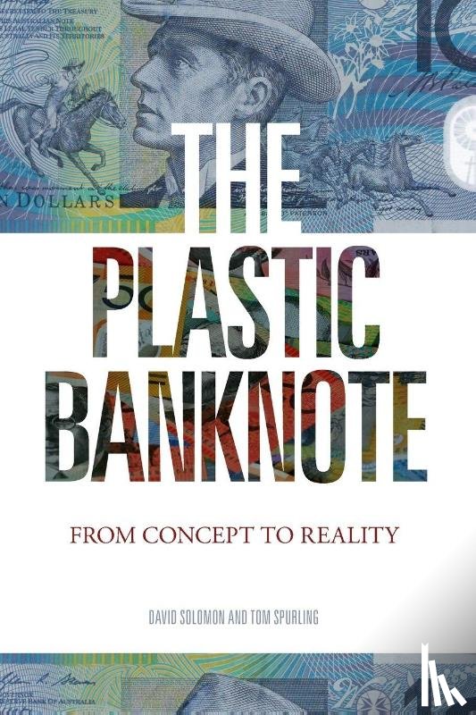 Solomon, David, Spurling, Tom - The Plastic Banknote