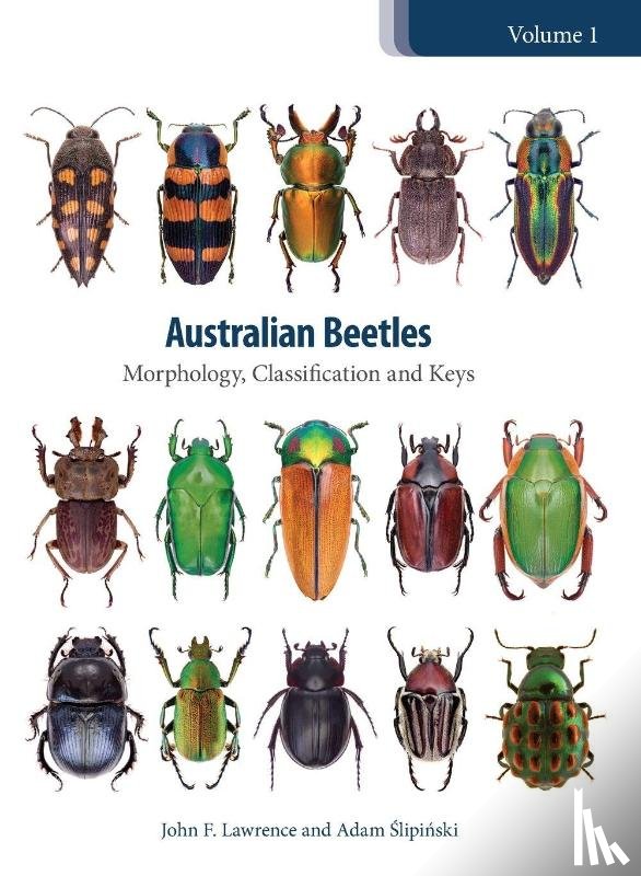 Slipinski, Adam, Lawrence, John F. - Australian Beetles Volume 1