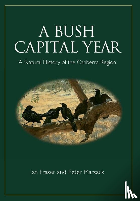Ian Fraser, Peter Marsack - A Bush Capital Year