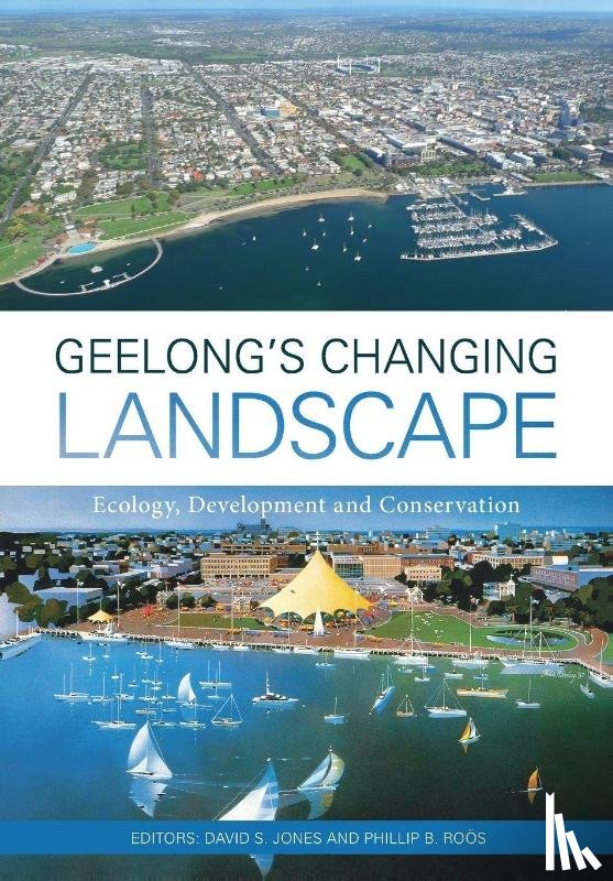  - Geelong's Changing Landscape