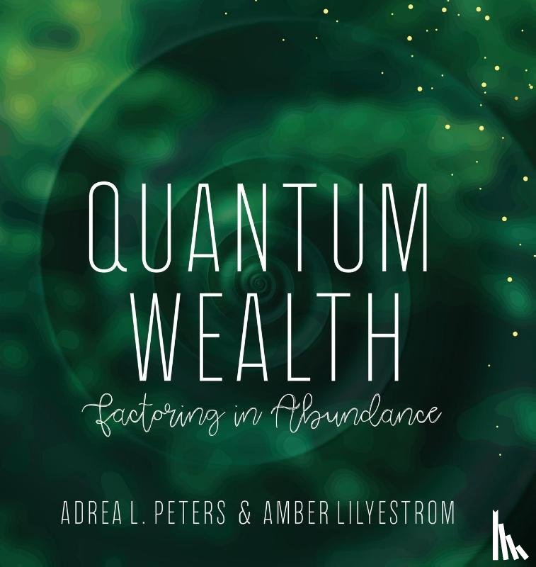 Peters, Adrea, Lilystrom, Amber - Quantum Wealth