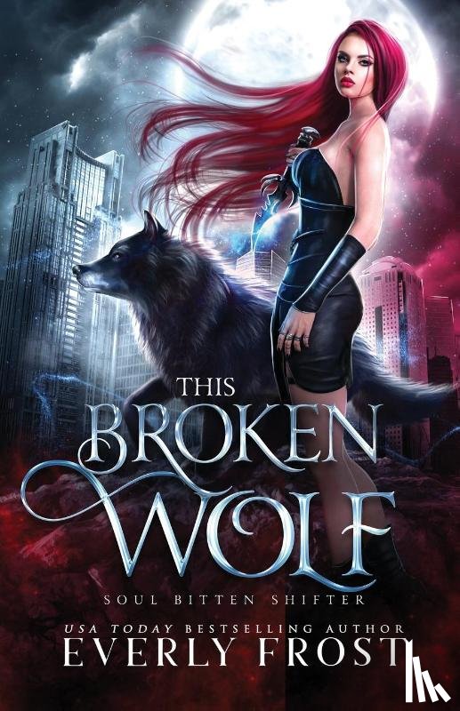 Frost, Everly - This Broken Wolf