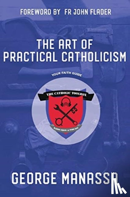 Manassa, George - The Art of Practical Catholicism