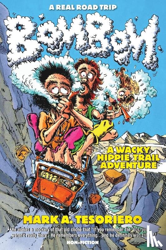 Tesoriero, Mark A - Bom Bom - A Wacky Hippie Trail Adventure