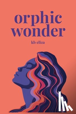 Eliza, Kb - Orphic Wonder
