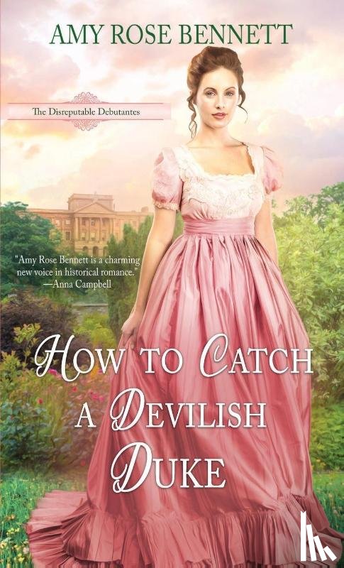 Bennett, Amy Rose - How to Catch a Devilish Duke