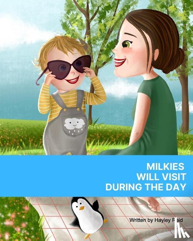Reid, Hayley - Milkies Will Visit During The Day