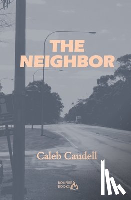 Caudell, Caleb - The Neighbor