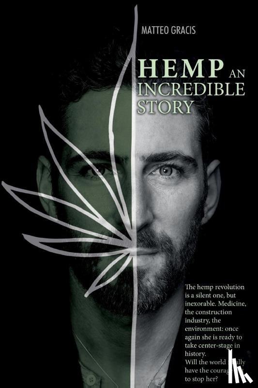 Gracis, Matteo - Hemp, an incredible story