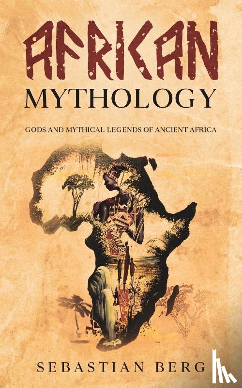 Berg, Sebastian - African Mythology