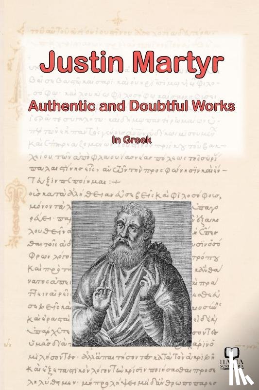 Graham, Stuart - The Works of Justin Martyr