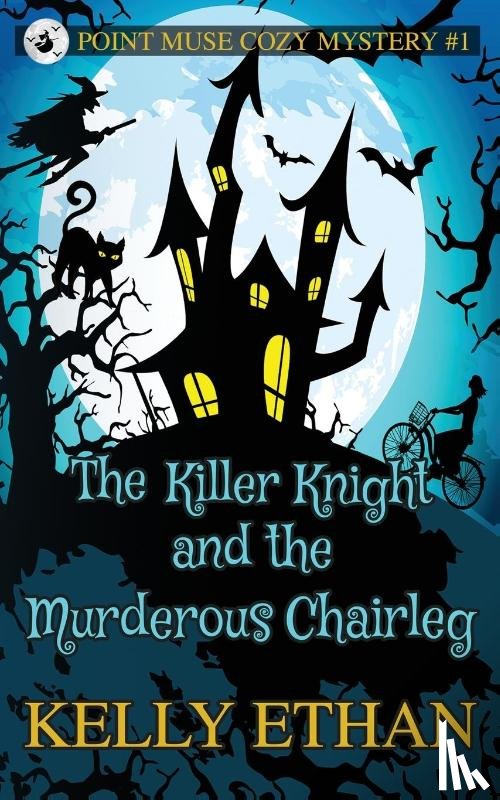 Ethan, Kelly - The Killer Knight and the Murderous Chairleg