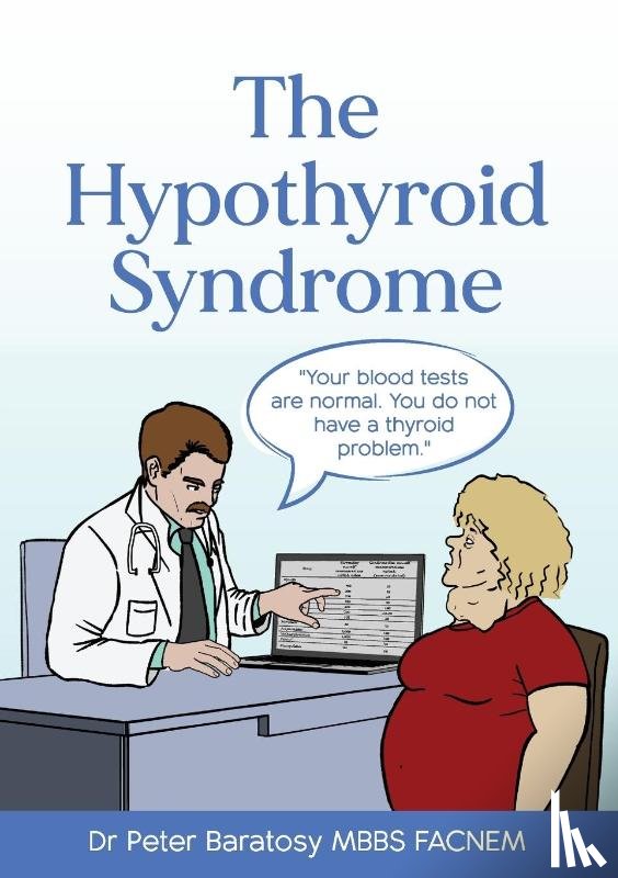 Baratosy, Peter - The Hypothyroid Syndrome