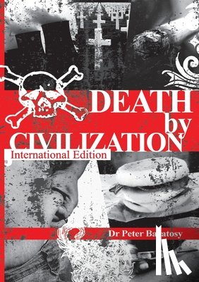 Baratosy, Peter - Death by Civilization