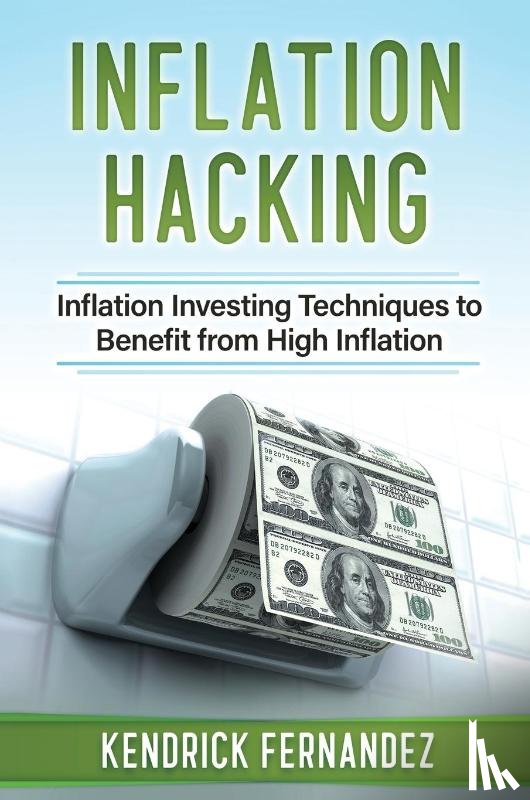 Fernandez, Kendrick - Inflation Hacking