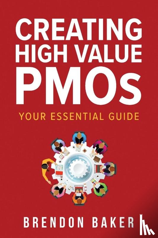 Baker, Brendon - Creating High Value PMOs