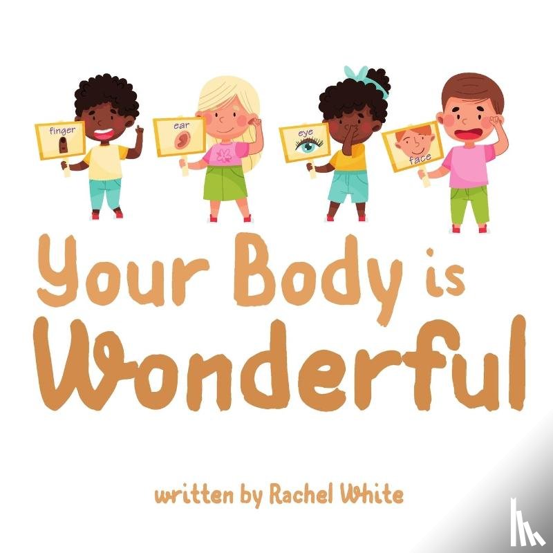 White, Rachel - Your Body is Wonderful