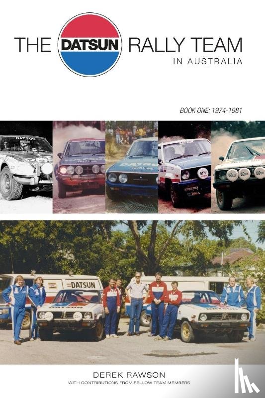 Rawson, Derek J - The Datsun Rally Team in Australia