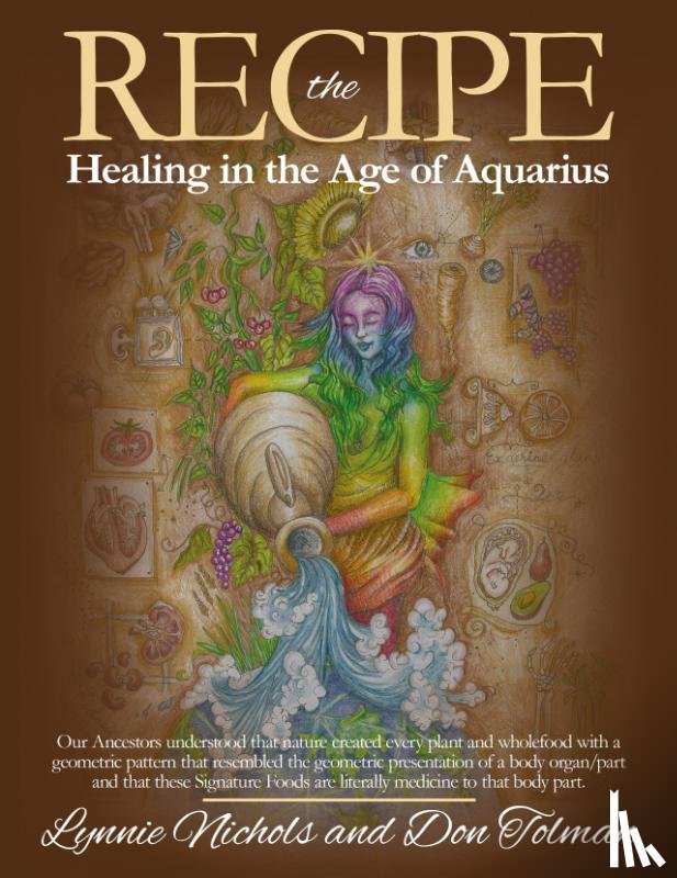 Nichols, Lynnie, Tolman, Don - The RECIPE -Healing In The Age Of Aquarius