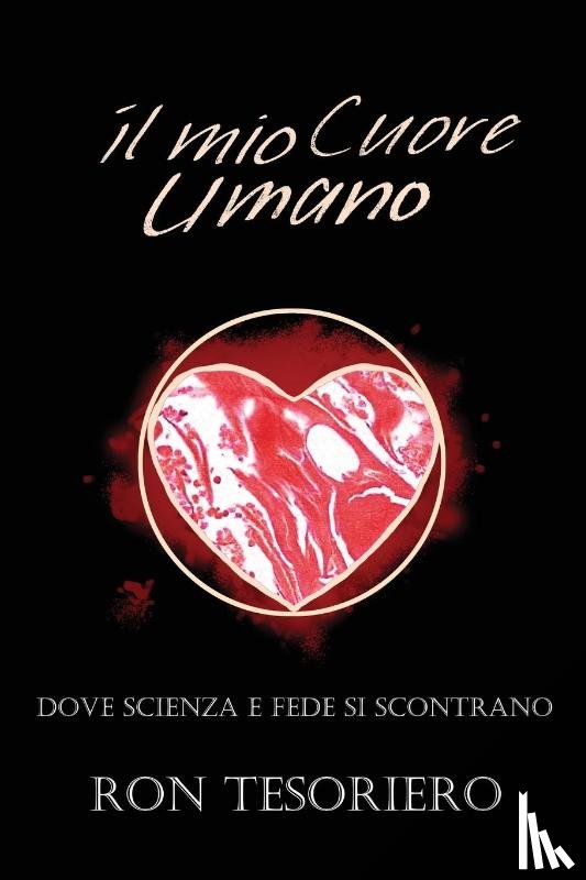Tesoriero, Ron - Il Mio Cuore Umano