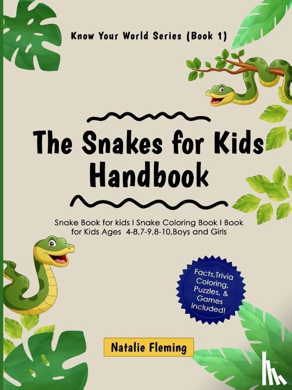 Fleming, Natalie - The Snakes for Kids Handbook