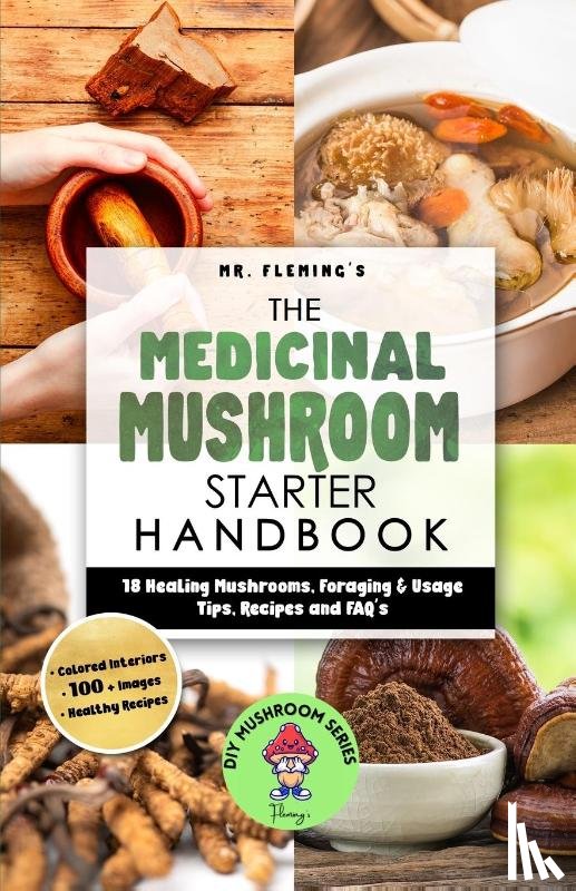 Fleming, Stephen - The Medicinal Mushroom Starter Handbook