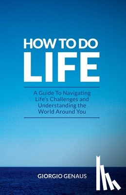 Genaus, Giorgio - How To Do Life