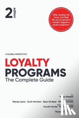 Lyons, Stacey - Loyalty Programs: The Complete Guide
