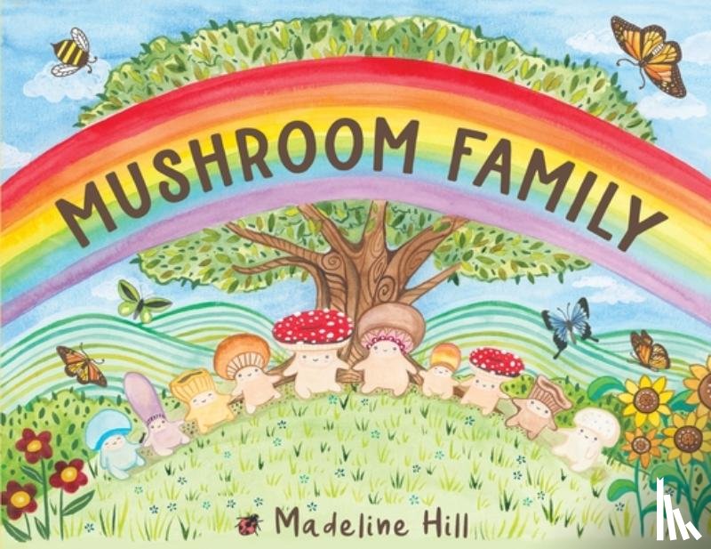 Hill, Madeline - Hill, M: Mushroom Family