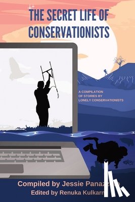  - The Secret Life of Conservationists