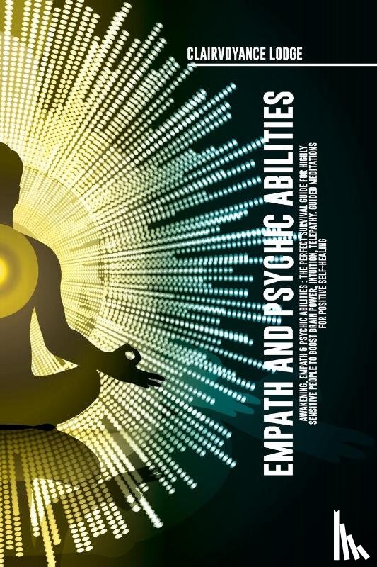 Clairvoyance Lodge - Empath and Psychic Abilities Awakening, Empath & Psychic Abilities