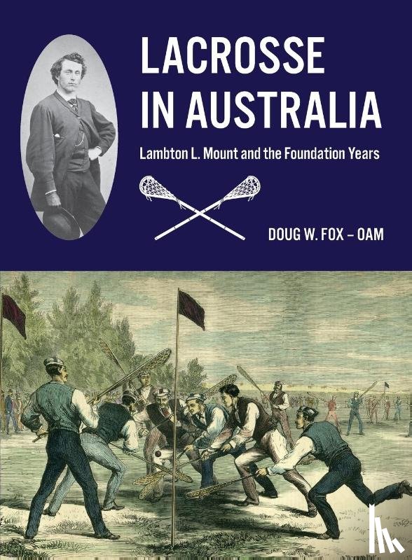 Fox, Doug W - Lacrosse in Australia