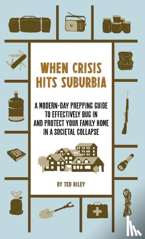 Riley, Ted - When Crisis Hits Suburbia