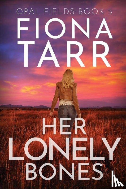 Tarr, Fiona - Her Lonely Bones