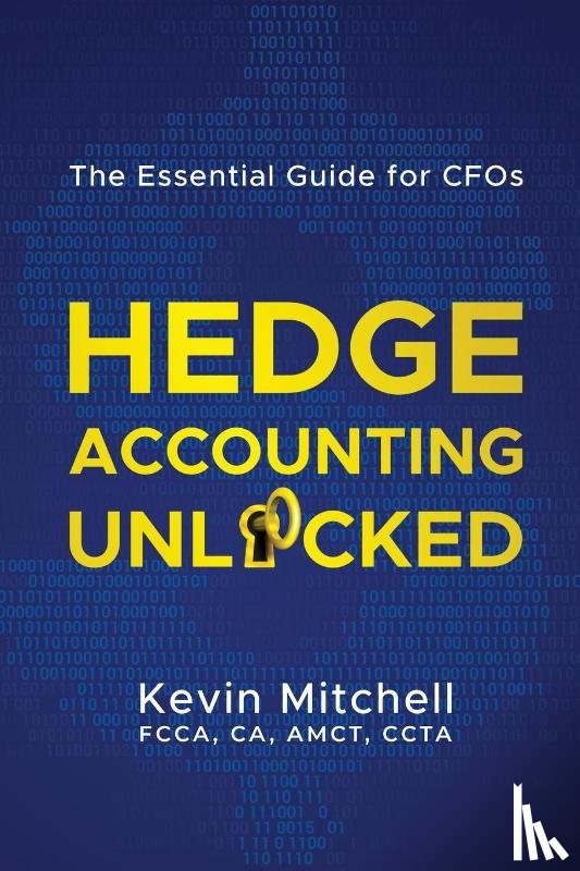 Mitchell, Kevin - Hedge Accounting Unlocked