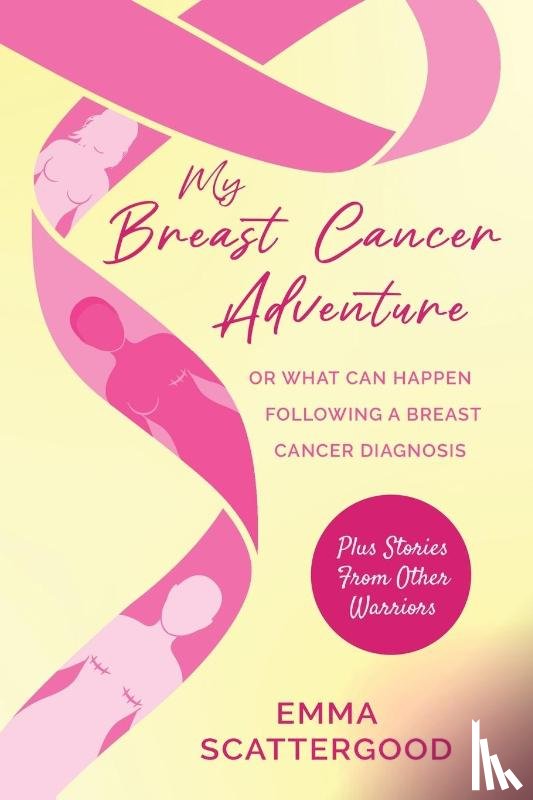 Scattergood, Emma - My Breast Cancer Adventure