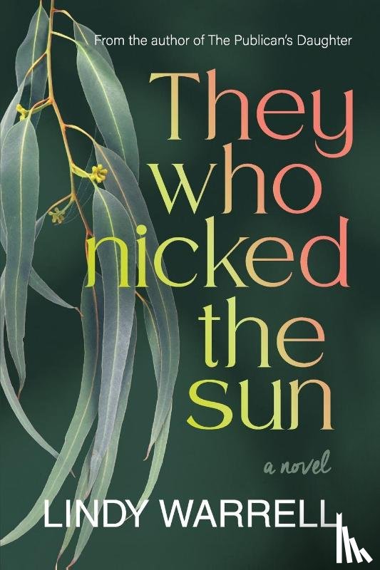 Warrell, Lindy - They Who Nicked the Sun